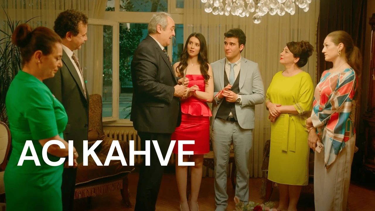 Acı Kahve Filminin Konusu ve Oyuncu Kadrosu Hakkında Bilgiler