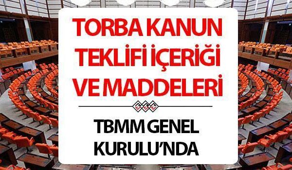 Torba Yasa 2025 maddeleri son dakika gelişmesi | Torba yasa ne zaman çıkacak, Meclis’ten geçti mi? Genel Kurul’a geliyor… Torba kanun teklifi içeriği nedir? Emekli ikramiyesi ve doğum yardımı gündemde!