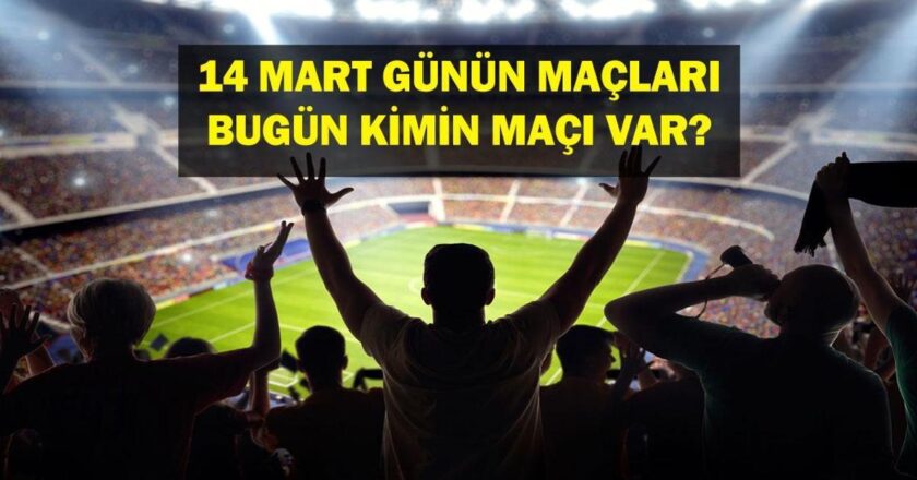 14 MART BUGÜN HANGİ MAÇLAR VAR? Süper Lig Galatasaray Antalyaspor maçı ne zaman, hangi kanalda? 14 Mart günün maçları