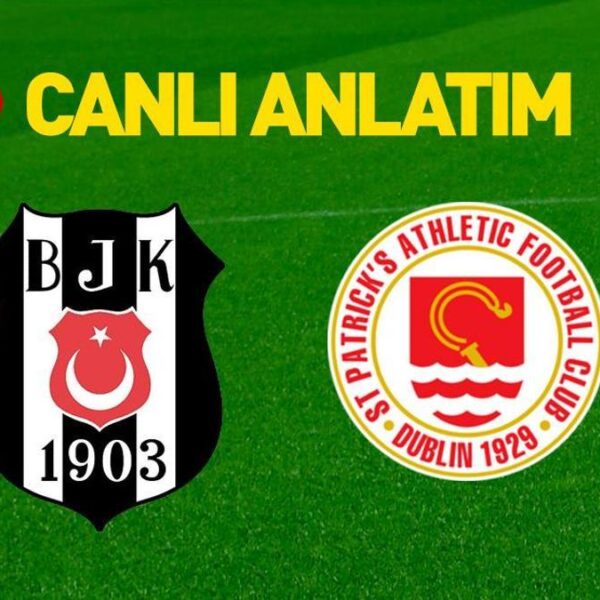 Beşiktaş – St. Patrick’s HT Spor Canlı İzle | Muhtemel 11'ler belli oldu