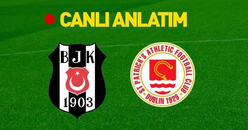 Beşiktaş – St. Patrick’s HT Spor Canlı İzle | Muhtemel 11'ler belli oldu