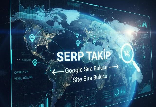 Google Sıralamanızı Kolayca İzleyin Serp takip ile