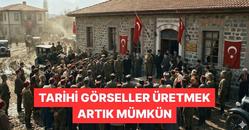 Yapay Zeka ile Zaman ve Mekân Komutlarıyla Tarihi Görseller Yaratmak Artık Mümkün!