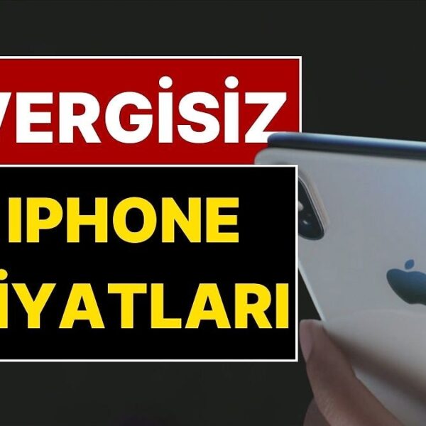 iPhone 17 Fiyatları Vergisiz Olacak mı? ÖTV Kaldırılacak mı?